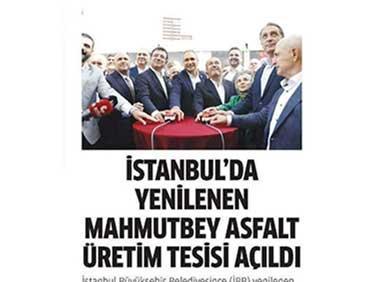İstanbul' da Yenilenen Mahmutbey Asfalt Üretim Tesisi Açıldı